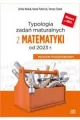 Typologia zadań maturalnych z matematyki od 2023 r. - tantis.pl