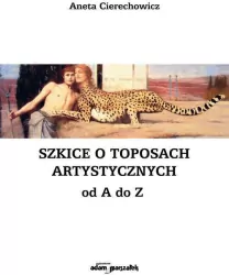 Szkice o toposach artystycznych od A do Z