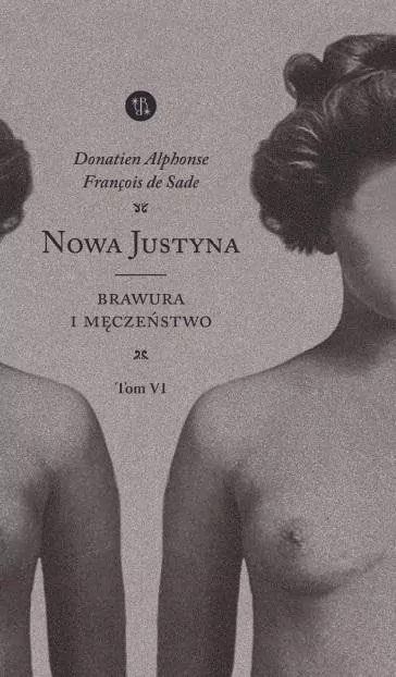 Brawura i męczeństwo. Nowa Justyna. Tom 6 - tantis.pl