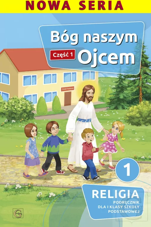 Katechizm Bóg naszym ojcem. Podręcznik dla pierwszej klasy szkoły podstawowej - tantis.pl