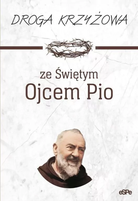 Droga krzyżowa ze św. Ojcem Pio - tantis.pl