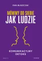 Mówmy do siebie jak ludzie. Komunikacyjny detoks - tantis.pl