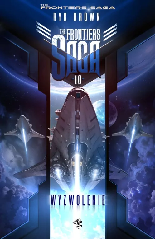 The Frontiers Saga T.10 Wyzwolenie - tantis.pl