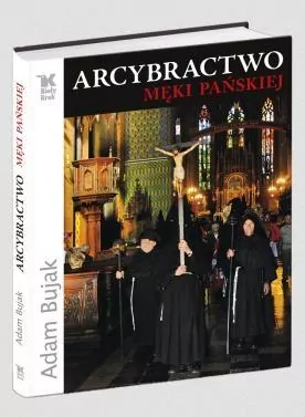 Arcybractwo Męki Pańskiej - tantis.pl