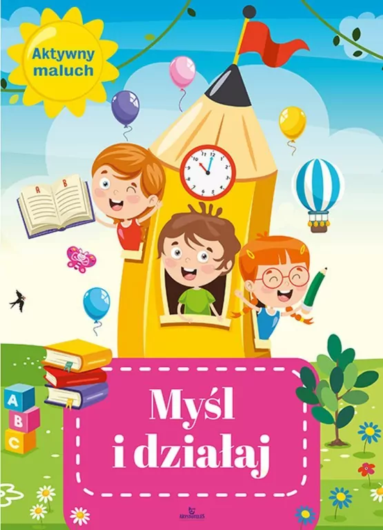 Myśl i działaj. Aktywny maluch - tantis.pl