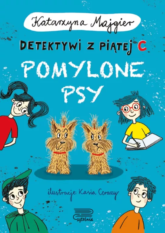 Detektywi z piątej C. Pomylone psy - tantis.pl