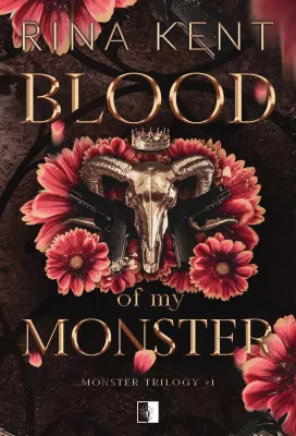 Blood of My Monster. Monster Trilogy. Tom 1