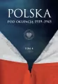 Polska pod okupacją 1939-1945 T.4 - tantis.pl