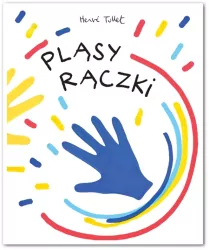 Pląsy rączki. Książka aktywnościowa