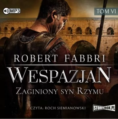 Zaginiony syn Rzymu. Wespazjan. Tom 6. Audiobook