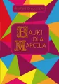 Bajki dla Marcela - tantis.pl