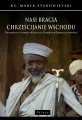 Nasi bracia chrześcijanie wschodu - tantis.pl