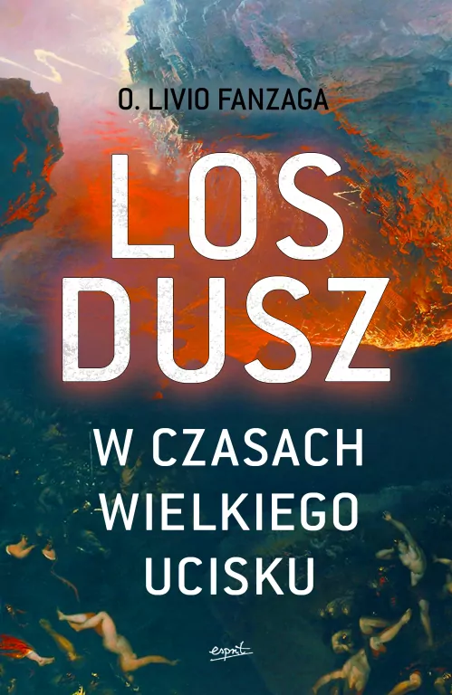 Los dusz w czasach wielkiego ucisku - tantis.pl