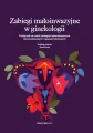 Zabiegi małoinwazyjne w ginekologii - tantis.pl