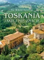Toskania, jakiej nie znacie - tantis.pl
