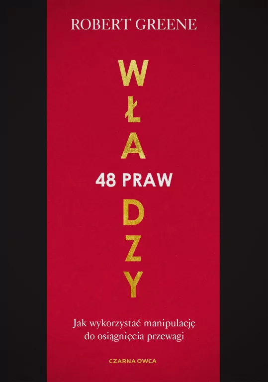 48 praw władzy. Jak wykorzystać manipulację do osiągnięcia przewagi - tantis.pl