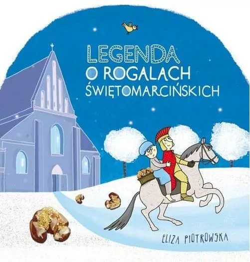 Legenda o rogalach świętomarcińskich w.2 - tantis.pl