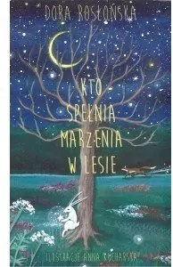 Kto spełnia marzenia w lesie - tantis.pl