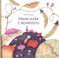 Franciszek z kompostu - tantis.pl