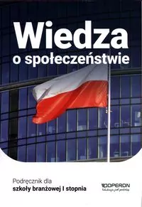 Wiedza o społeczeństwie. Podręcznik dla szkół branżowych I stopnia - tantis.pl