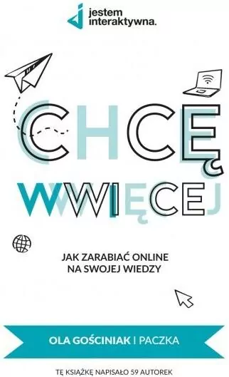 Chcę WWWięcej - Jak zarabiać online na swojej wiedzy? - tantis.pl