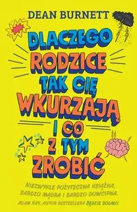 Dlaczego rodzice tak cię wkurzają i co z tym zrobić - tantis.pl