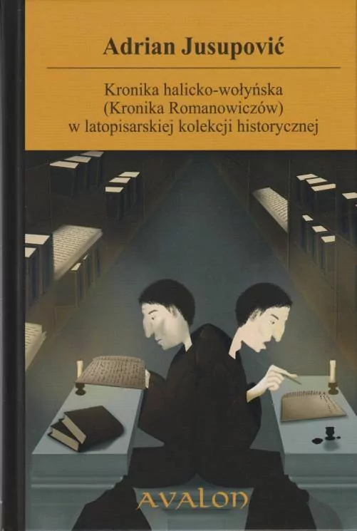 Kronika halicko-wołyńska (Kronika Romanowiczów) w latopisarskiej kolekcji historycznej - tantis.pl