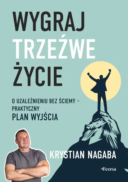 Wygraj trzeźwe życie. O uzależnieniu bez ściemy - tantis.pl
