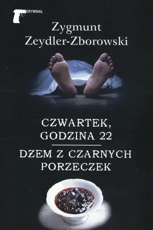 Czwartek, godzina 22/Dżem z czarnych porzeczek - tantis.pl