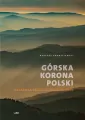 GÓRSKA KORONA POLSKI WYD. 2 - tantis.pl