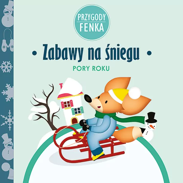 Zabawy na śniegu. Pory roku. Przygody Fenka - tantis.pl