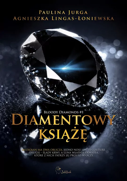 Bloody diamonds T.1 Diamentowy książę - tantis.pl