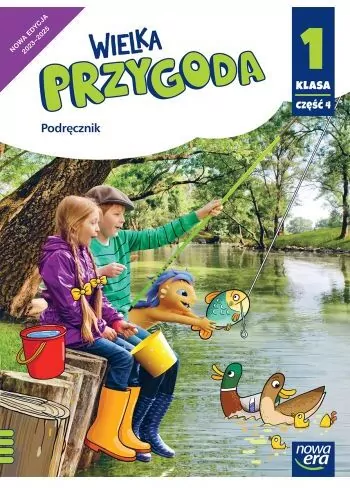 Wielka przygoda. Podręcznik. Klasa 1. Część 4 - tantis.pl