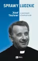 Sprawy ludzkie. Józef Tischner w rozmowach z Eweliną Puczek - tantis.pl