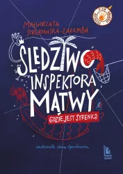 Śledztwo inspektora Mątwy. Gdzie jest syrenka