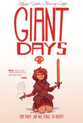 Jak nie teraz to kiedy. Giant Days Tom 5