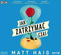 Jak zatrzymać czas. Audiobook