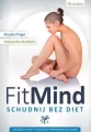 Fit mind. Schudnij bez diet - tantis.pl