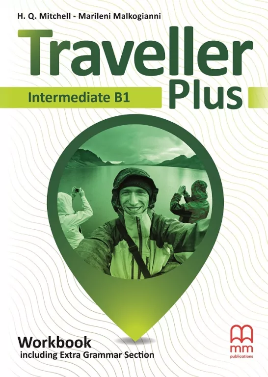 Traveller Plus. Workbook including Extra Grammar Section (Ćwiczenia) dla liceum i technikum. Intermediate (B1). Język angielski - tantis.pl