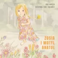 Zosia i motyl Anatol - tantis.pl