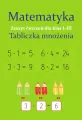 Matematyka. Zeszyt ćwiczeń dla klas 1-3. Tabliczka mnożenia - tantis.pl