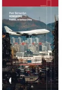 Hongkong. Powiedz, że kochasz Chiny - tantis.pl