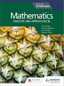 Mathematics for the IB Diploma: Analysis and approaches SL - tantis.pl