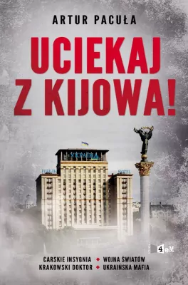 Uciekaj z Kijowa