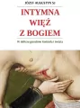 Intymna więź z Bogiem. W obliczu grzechów Kościoła i świata - tantis.pl