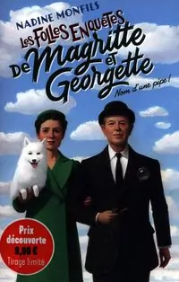 Les Folles enquetes de Magritte. Nom d'une pipe! - tantis.pl