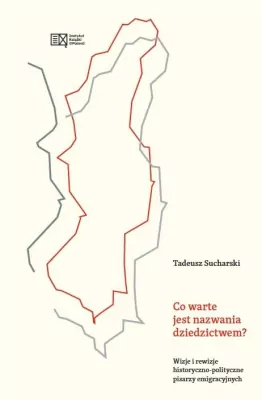 Co warte jest nazwania dziedzictwem?