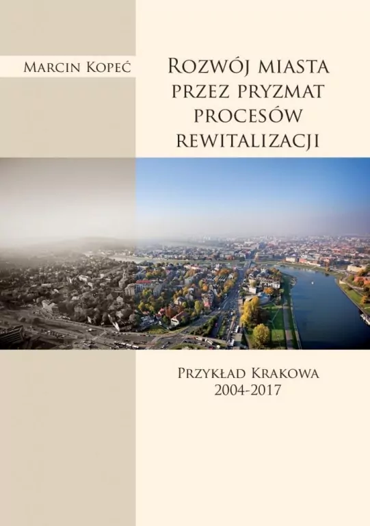 Rozwój miasta przez pryzmat procesów rewitalizacji - tantis.pl