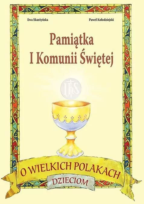 Pamiątka I Komunii. O wielkich Polakach dzieciom - tantis.pl