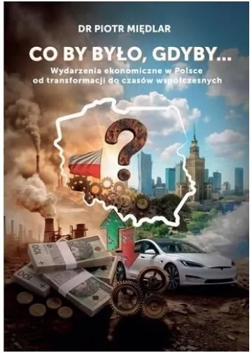 Co by by było, gdyby. Wydarzenia ekonomiczne... - tantis.pl